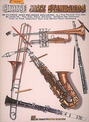 Choice Jazz Standards - Flute - Flute Hal Leonard Flute Solo