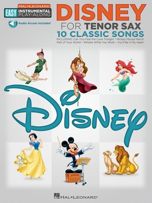 Disney - Tenor Sax Easy Instrumental Play-Along Book with Online Audio Tracks - Various - Tenor Saxophone Hal Leonard Saxophone Solo Sftcvr/Online Audio