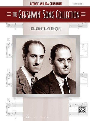 The Gershwin Song Collection - George Gershwin|Ira Gershwin - Carol Tornquist Alfred Music Easy Piano