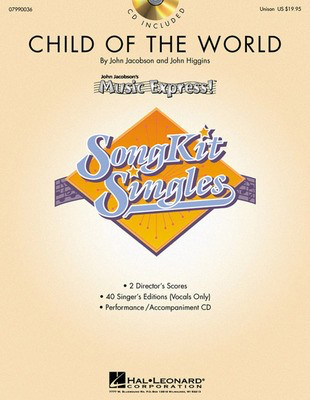 Child of the World (SongKit Single) - Unison - John Higgins|John Jacobson - Unison Hal Leonard Package