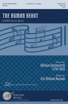 The Human Heart - Eric William Barnum - SATB divisi Walton Music Choral Score Octavo