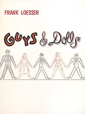 Guys and Dolls - Vocal Score - Frank Loesser - Piano|Vocal Hal Leonard Vocal Score