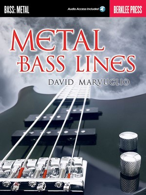 Metal Bass Lines - Bass Guitar David Marvuglio Berklee Press