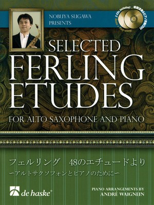 Nobuya Sugawa Presents Selected Ferling Etudes - Complete Set: Sax Book/2 CDs and Piano Accompaniment Book - Franz Wilhelm Ferling - Alto Saxophone Nobuya Sugawa De Haske Publications /CD