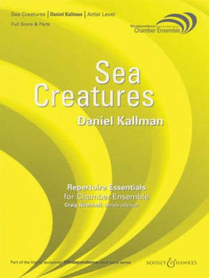 Sea Creatures - Score and Parts - Daniel Kallman - Boosey & Hawkes Score/Parts