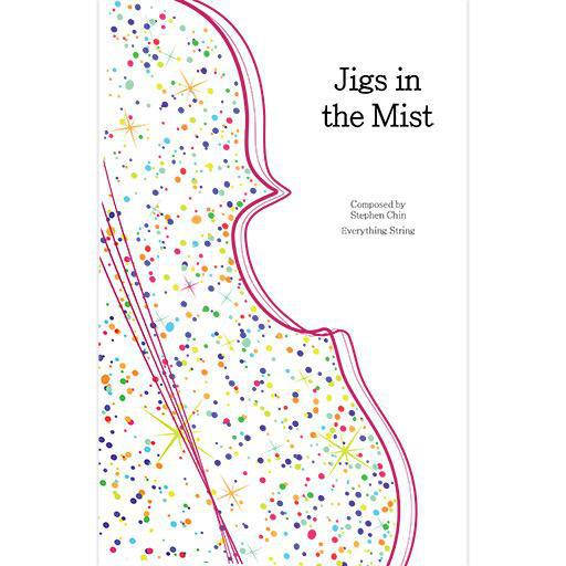 Chin - Jigs in the Mist - String Orchestra Score/Parts Everything String ES64