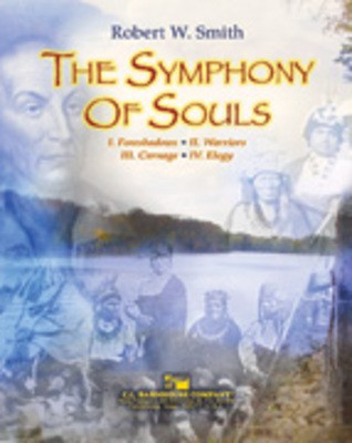 The Symphony of Souls - Robert W. Smith - C.L. Barnhouse Company Score/Parts