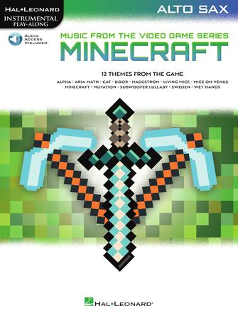 Minecraft Music from the Video Game Series - Alto Saxophone/Audio Access Online Hal Leonard 1074313