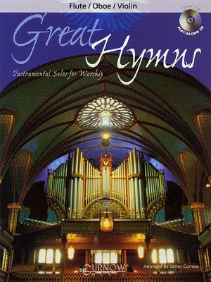 Great Hymns - Flute/Oboe/Violin - Grade 3-4 - Flute|Oboe|Violin James Curnow Curnow Music /CD