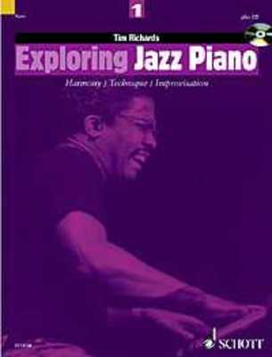 Exploring Jazz Piano Volume 1 - Harmony / Technique / Improvisation - Piano Ted Richards Schott Music /CD