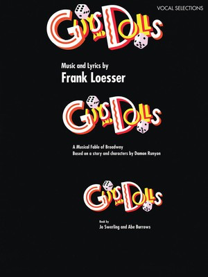 Guys and Dolls - Frank Loesser - Piano|Vocal Hal Leonard Vocal Selections