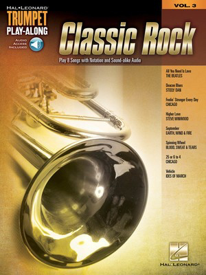 Classic Rock - Trumpet Play-Along Volume 3 - Trumpet Hal Leonard Sftcvr/Online Audio