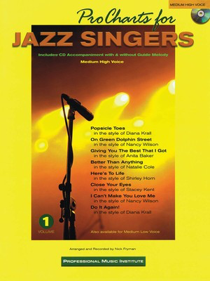 Pro Charts for Jazz Singers - Medium High Voice - Vocal Medium/High Voice Nick Fryman Professional Music Institute Performance/Accompaniment CD /CD