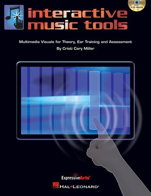 Interactive Music Tools - Multimedia Visuals for Theory, Ear Training and Assessment - Cristi Cary Miller - Hal Leonard Teacher Edition DVD/CD-ROM