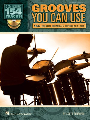 Grooves You Can Use - 155 Essential Drumbeats in Popular Styles - Drums Scott Schroedl Hal Leonard Drum Notation /CD