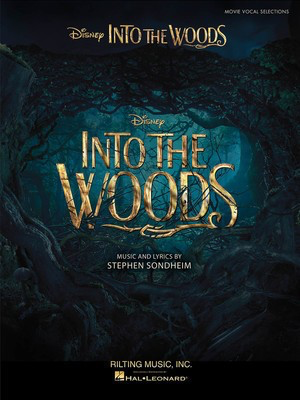 Into the Woods - Vocal Selections from the Disney Movie - Stephen Sondheim - Piano|Vocal Hal Leonard Piano & Vocal