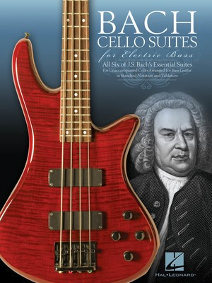 Bach Cello Suites for Electric Bass - Johann Sebastian Bach - Bass Guitar Hal Leonard Bass TAB