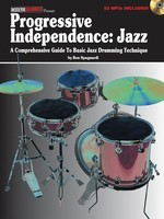 Progressive Independence: Jazz - A Comprehensive Guide to Basic Jazz Drumming Technique - Drums Ron Spagnardi Modern Drummer Publications /CD