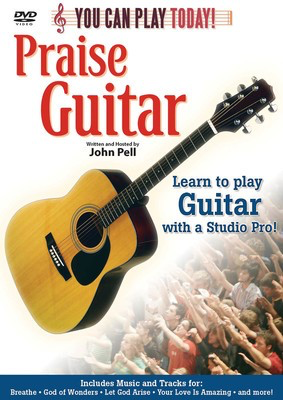 You Can Play Today - Praise Guitar - John Pell Shawnee Press DVD