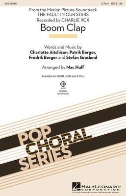 Boom Clap - Charlotte Aitchison|Fredrik Berger|Patrik Berger|Stefan Graslund - 2-Part Mac Huff Hal Leonard Octavo