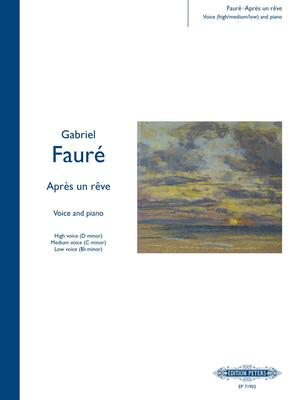 Apres Un Reve - Gabriel Faure - Classical Vocal High Voice|Medium Voice|Low Voice Edition Peters Vocal Score