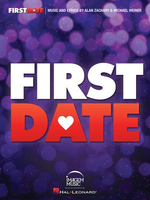 First Date - Vocal Selections - Alan Zachary|Michael Weiner - Vocal Hal Leonard Vocal Selections