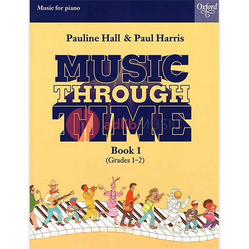 Music through Time Piano Book 1 - Piano by Harris & Hall Oxford 9780193571938