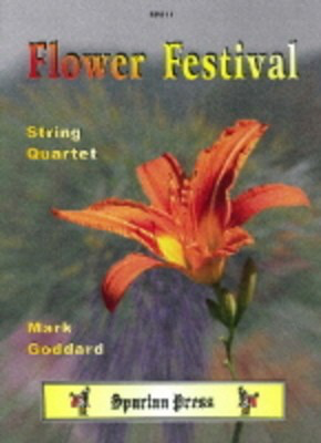 Flower Festival - Mark Goddard - Viola|Cello|Violin Spartan Press String Quartet Parts