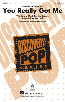 You Really Got Me - Discovery Level 2 - TB Mac Huff Hal Leonard Choral Score Octavo