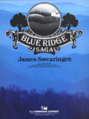 Blue Ridge Saga - James Swearingen - C.L. Barnhouse Company Score/Parts