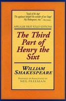 The Third Part of Henry the Sixt - Applause First Folio Editions - Applause Books