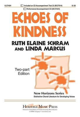 Echoes of Kindness - Linda Marcus|Ruth Elaine Schram - 2-Part Heritage Music Press Octavo