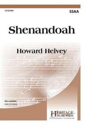 Shenandoah - Howard Helvey - SSAA Heritage Music Press Octavo