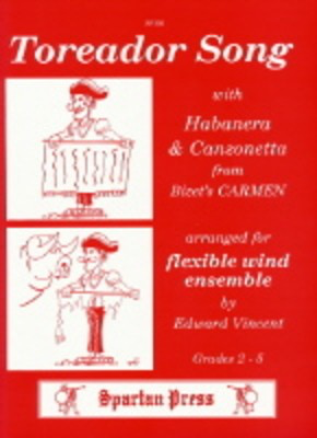 Toreador Song - Georges Bizet - Edward Vincent Spartan Press Woodwind Quartet|Woodwind Ensemble Score/Parts