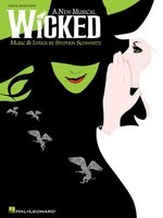 Wicked: A New Musical - Piano/Vocal by Schwartz Hal Leonard 313268