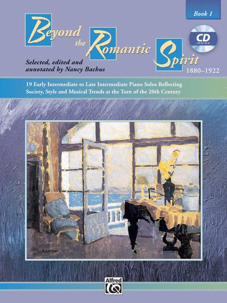 Beyond the Romantic Spirit Book 1 - Various - Alfred Music