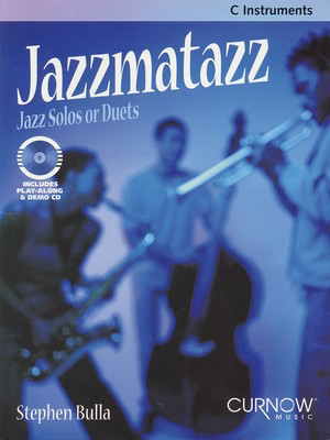 Jazzmatazz - C Instruments - Stephen Bulla - C Instrument Stephen Bulla Curnow Music /CD