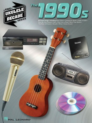 The 1990s - Ukulele Hal Leonard Melody Line, Lyrics & Chords