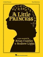 A Little Princess - Vocal Selections - Andrew Lippa - Piano|Vocal Hal Leonard Vocal Selections