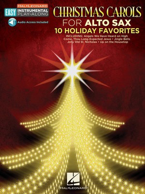 Christmas Carols - Alto Sax Easy Instrumental Play-Along Book with Online Audio Tracks - Various - Alto Saxophone Hal Leonard Sftcvr/Online Audio