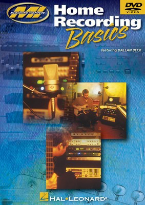 Home Recording Basics - Dallan Beck Musicians Institute Press DVD