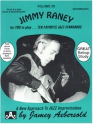 Jimmy Raney - Volume 20 - Ten Favorite Jazz Standards. PLAY-A-LONG Book & Recording Set - Jimmy Raney - All Instruments Jamey Aebersold Jazz Lead Sheet /CD