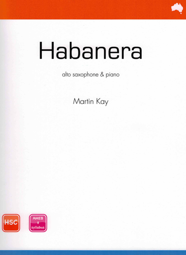 Kay - Habanera - Alto Saxophone/Piano Accompaniment Reed Music RM328