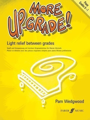 More Up-Grade! Piano Grades 0-1 - Pam Wedgwood - Piano Faber Music