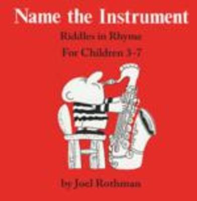 Name The Instrument - Joel Rothman - Joel Rothman Publications