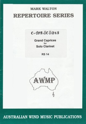 Grand Caprices for Solo Clarinet - Nicolo Paganini - Clarinet Mark Walton Australian Wind Music Publications Clarinet Solo