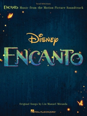 Disney's Encanto - Vocal Selections Voice/Piano Accompaniment by Miranda Hal Leonard 591268