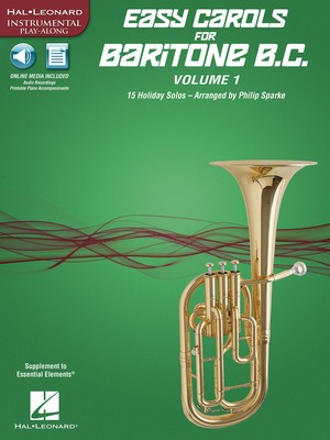 Easy Carols for Baritone B.C. - Vol. 1 - 15 Holiday Solos - Various - Baritone|Euphonium Philip Sparke Hal Leonard Sftcvr/Online Audio