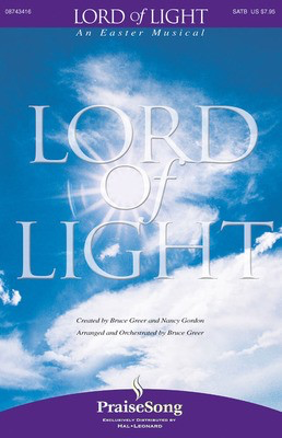 Lord of Light - Bruce Greer|Nancy Gordon - PraiseSong Instrumental Parts Score/Parts