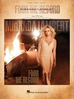 Miranda Lambert - Four the Record - Hal Leonard Piano, Vocal & Guitar